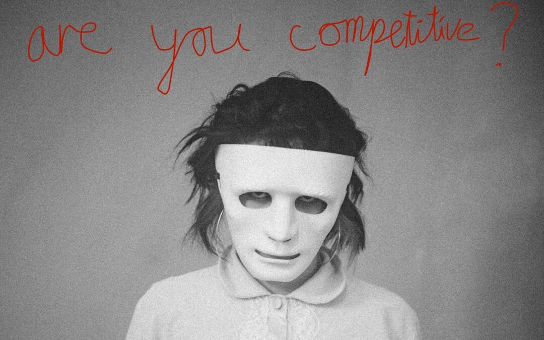 are you competitive